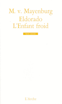 Eldorado - Enfant froid (L')